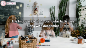 The Importance of Co-curricular Activities Along with Academics